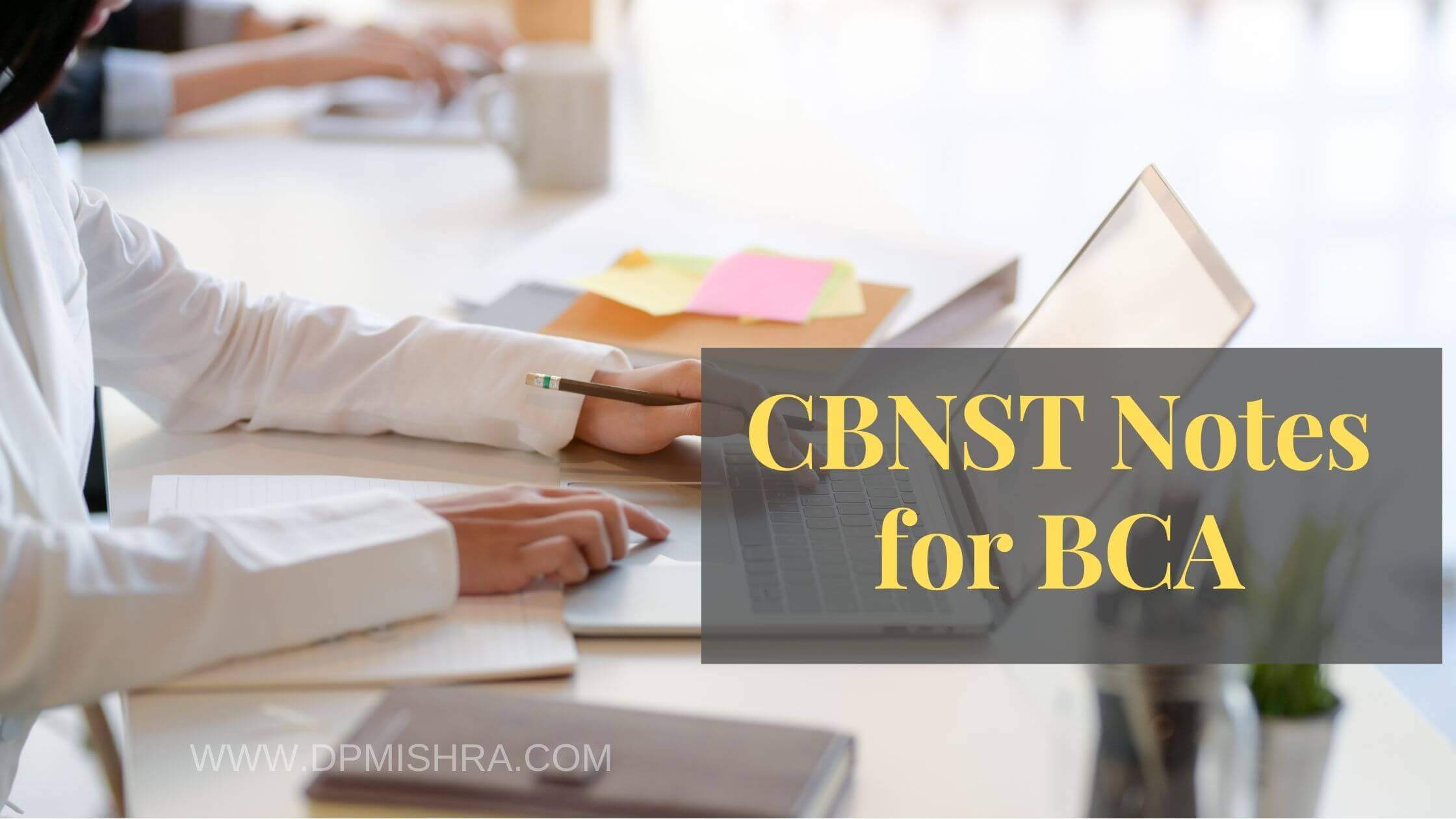 CBNST Notes for BCA